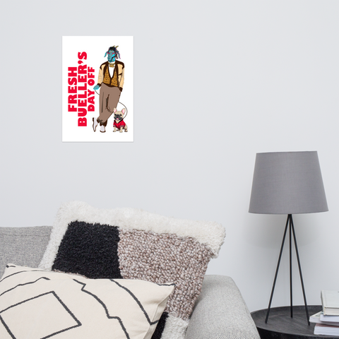 Fresh's Bueller's Day Off Art Print