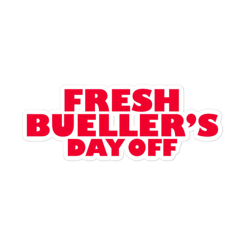 Fresh's Bueller's Day Off Logo Sticker